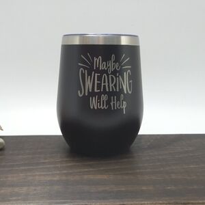 NWOT Black Insulated Tumbler with Fun Swearing Saying